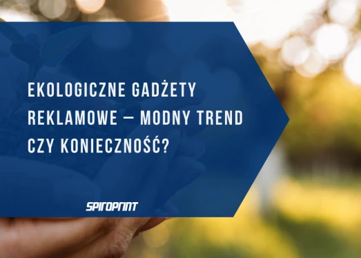 Umweltfreundliche Werbegadgets - Modetrend oder Notwendigkeit?